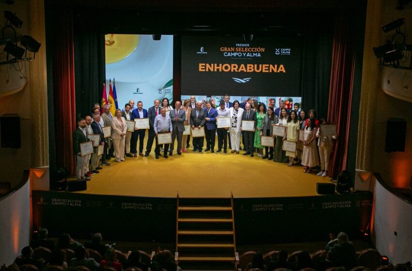 El Gobierno regional asegura que los Premios Gran Selección Campo y Alma demuestran que Castilla-La Mancha tiene un sector agroalimentario referente en España